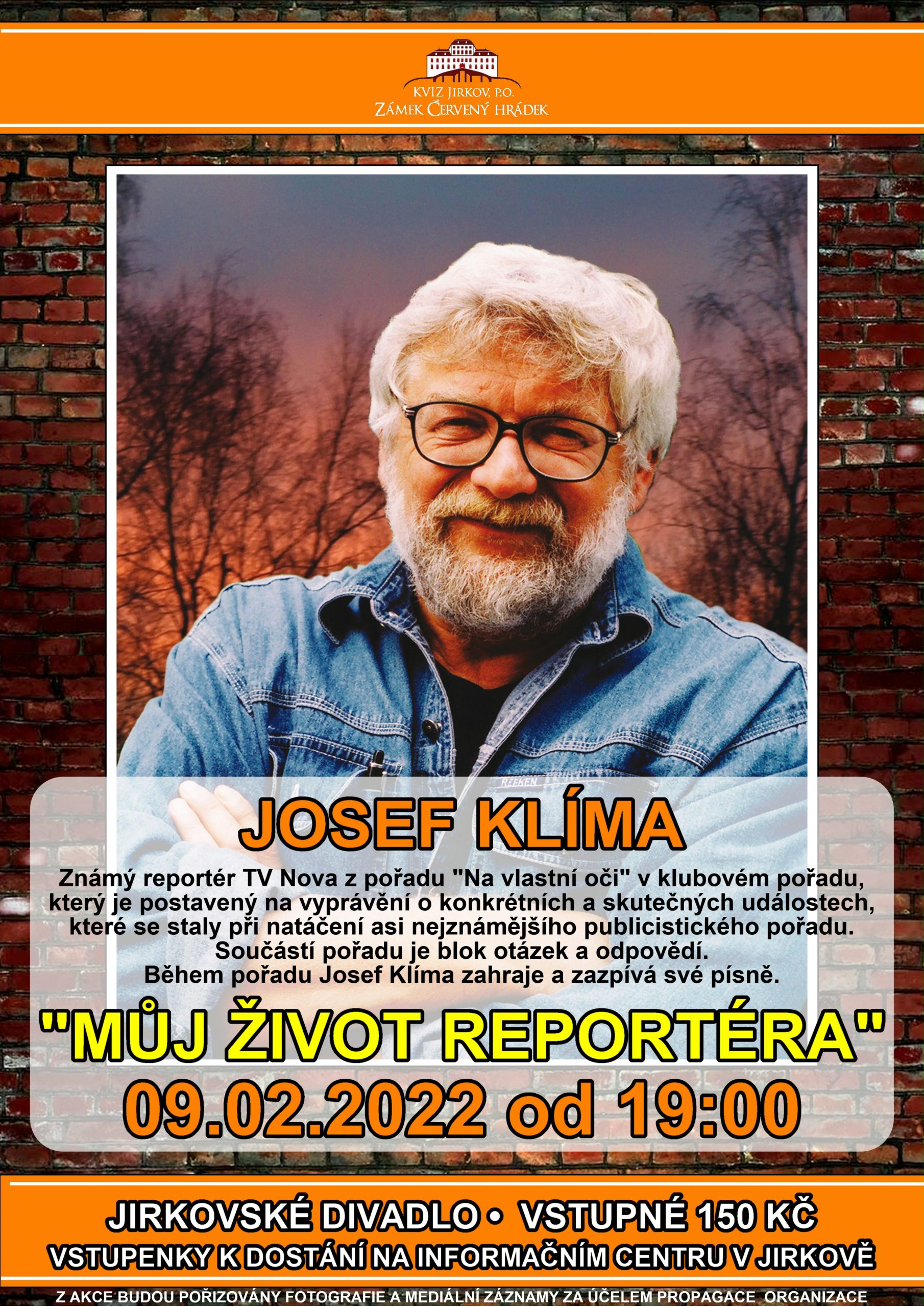 Jirkovské divadlo: Josef Klíma „MŮJ ŽIVOT REPORTÉRA“ – 09.02.2022